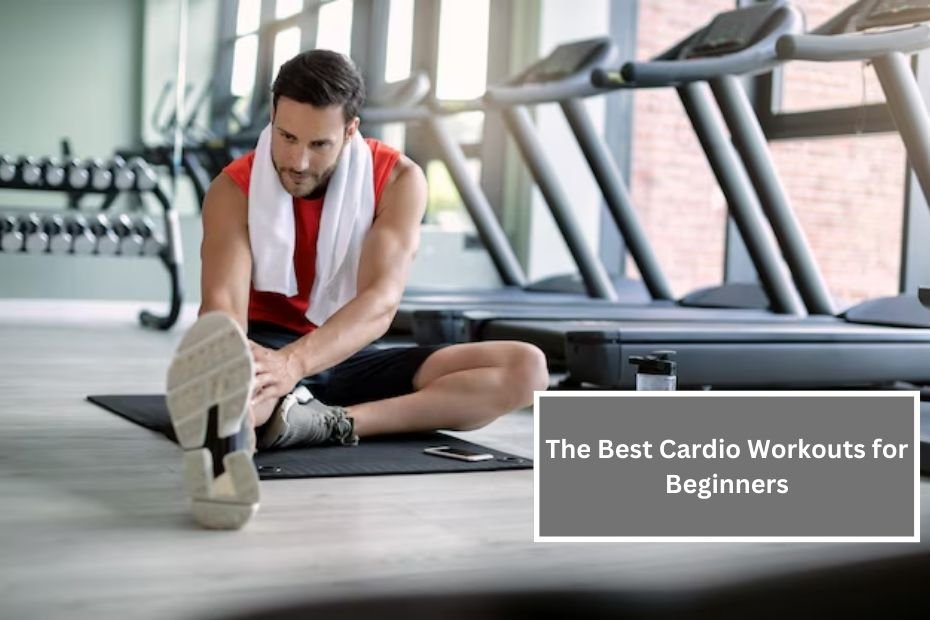 The Best Cardio Workouts for Beginners