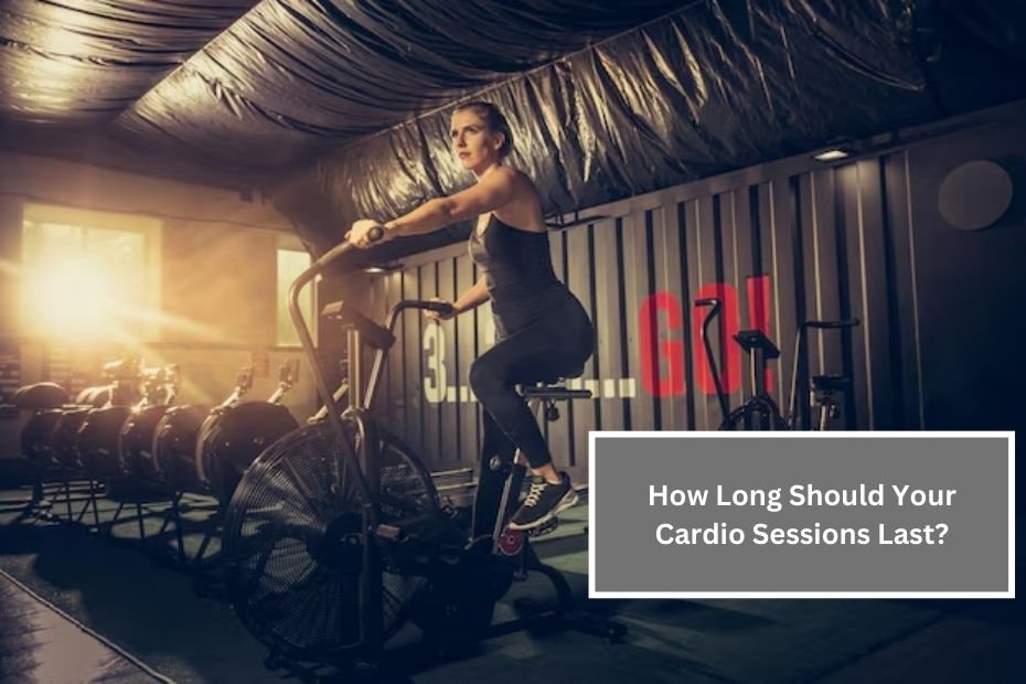 How Long Should Your Cardio Sessions Last?